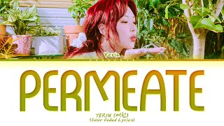 YERIN Permeate Lyrics Color Coded Lyrics [upl. by Bergstrom]