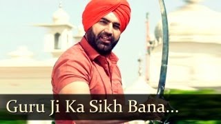 Guru Ji Ka Sikh Bana By KS Makhan Presented By Babli Singh [upl. by Clawson49]