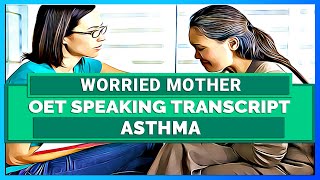 OET SPEAKING TRANSCRIPT  ASTHMA  SPEAK WITH MIHIRAA [upl. by Aicnelev990]