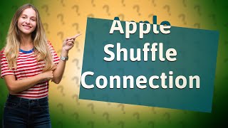 How do I connect my Apple shuffle [upl. by Reiche805]