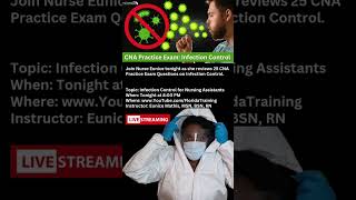 Infection Control LIVE Practice CNA Exam Questions and Answers [upl. by Ahsenrat694]