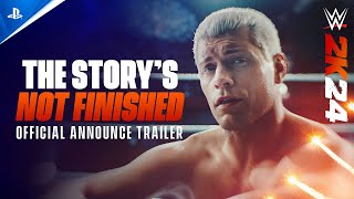 WWE 2K24  quotThe Storys Not Finishedquot Announce Trailer  PS5 amp PS4 Games [upl. by Eekram]