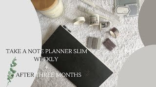 Take a Note Planner Slim Weekly  after 3 months I Personal Planner [upl. by Rossing]