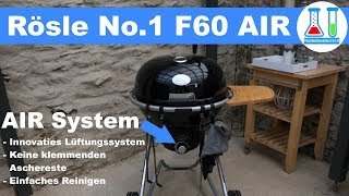 Rösle No 1 F60 Air Holzkohle Kugelgrill  Grill Aufbau Vorstellung und Vergleich mit F60 [upl. by Freedman]