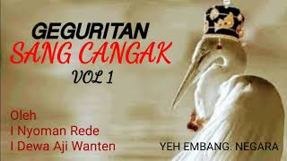 Geguritan Sang Cangak Vol 1 Oleh I Nyoman Rede dan I Dewa Aji Wanten Yeh Embang Negara [upl. by Flinn]