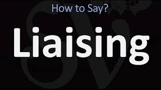 How to Pronounce Liaising CORRECTLY [upl. by Payson]