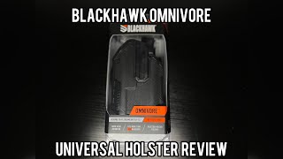 Blackhawk Omnivore  Universal OWB Holster  Unboxing and Review  Best Budget Universal Holster [upl. by Sharlene]