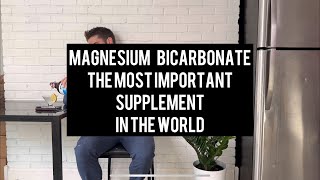 The Most Important Supplement in the World — Magnesium Bicarbonate [upl. by Kermie10]