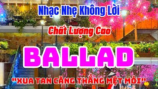 Nhạc Ballad Nhẹ Nhàng Thư Giãn Hay Nhất Hiện Nay  Lk Nhạc Trẻ Không Lời Hay Nhất  Organ Channel [upl. by Cammy955]