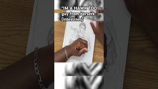 1 hour of work in 30 seconds anime art berserk manga drawing sketch mangadrawing mangaart [upl. by Hatcher]