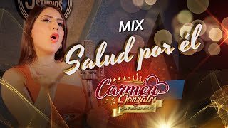 Mix quotSalud Por Élquot  Carmen Gonzáles y sus Bandidos de la Cumbia VIideoclip Oficial [upl. by Atikehs]