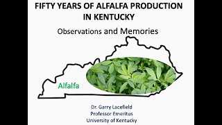 50 Years of Alfalfa Production in KentuckyGarry Lacefield [upl. by Brittney]