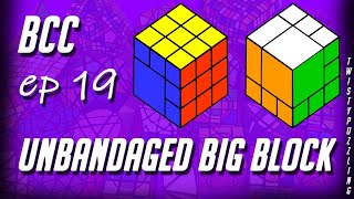 BCC Ep 19  Unbandaged Big Block [upl. by Patt]