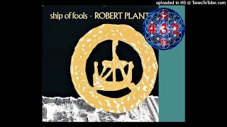 Robert Plant  Ship of Fools 🎶 432 Hz [upl. by Lucier558]