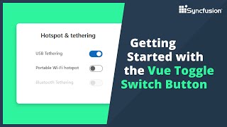 Getting Started with the Vue Toggle Switch Button [upl. by Rehotsirk]