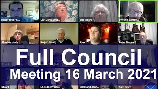 IN FULL  Handforth Parish Council Meeting  16 March 2021 [upl. by Yesmar89]