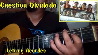 Cuestión Olvidada  Tutorial  Guitarra  Letra y Acordes [upl. by Mcginnis]