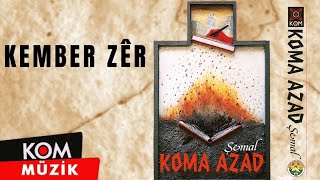 Koma Azad  Kember Zêr 1993 © Kom Müzik [upl. by Anavoig619]