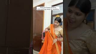 That sweet relative while getting ready for wedding😌 wedding desi ytshorts funny relatable [upl. by Brandt315]