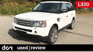 Buying a used Range Rover Sport L320  20052013 Buying advice with Common Issues [upl. by Busby364]