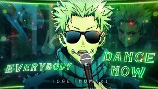 EVERYBODY DANCE NOW🕺  Inumaki EditAMV [upl. by Iveksarap43]