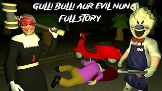 Gulli Bulli Aur Evil Nun Full Story  Evil Nun Horror Story  Gulli Bulli Aur Rod  Make Joke Horror [upl. by Stambaugh600]