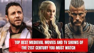 Top Best Medieval Movies and TV Shows of the 21st Century You Must Watch [upl. by Mattias]