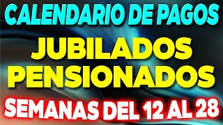 Calendario de PAGOS jubilados y pensionados semanas del 12 al 28 de AGOSTO ✅ [upl. by Forrest]