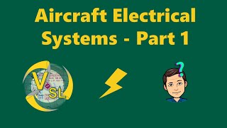 Understanding Aircraft Electrical Systems  Part 1 [upl. by Zechariah]