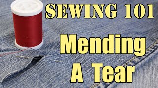 Sewing 101 Mending A Tear [upl. by Whitaker442]