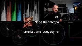 Colorist Demo  Joey DAnna on Nobe OmniScope [upl. by Aitnwahs219]