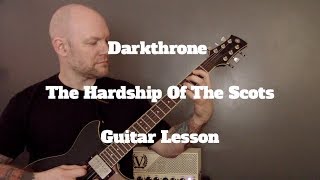 Darkthrone  The Hardship Of The Scots Guitar Lesson [upl. by Odama]