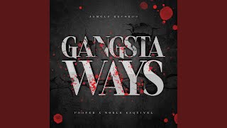 Gangsta Ways [upl. by Katrina]