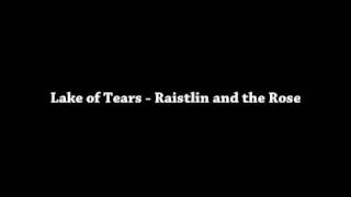 Lake of Tears  Raistlin and the Rose [upl. by Silvestro]