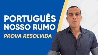 PORTUGUÊS NOSSO RUMO 2023  PROVA RESOLVIDA SUPERIOR [upl. by Assirod]