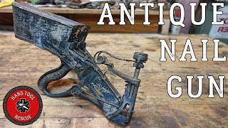 1890s Rare Antique Nail Gun Restoration [upl. by Roon563]