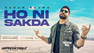 Karam Bajwa  Ho Nai Sakda Full Audio  Ravi RBS  Harman Batth [upl. by Haile]