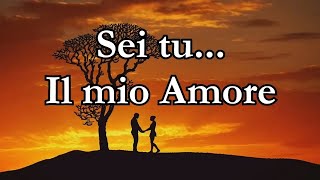 Sei tu il mio Amore Solo e sempre tu♥️ [upl. by Ainoek]