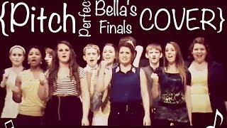 Pitch Perfect Bellas Finals A Cappella [upl. by Sessler]