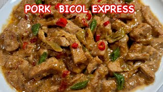 PORK BICOL EXPRESS  HOW TO MAKE CREAMY PORK BICOL EXPRESS  PINOY SIMPLE COOKING [upl. by Lukash]