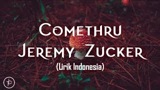 Jeremy Zucker  Comethru Lirik dan Arti  Terjemahan [upl. by Bellis511]