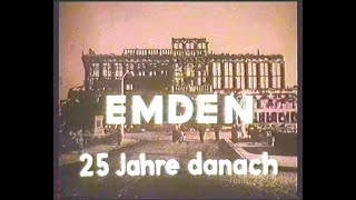 Emden 25 Jahre danach 1949 1970 Die Jahre des Aufbaus [upl. by Silisav]