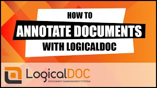 How to annotate documents with LogicalDOC Document Management [upl. by Rola]