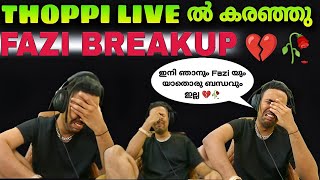 live ൽ കരഞ്ഞു💔🥀 FAZI breakup💔 [upl. by Gnort]