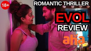 EVOL Movie Review  EVOL Telugu Movie  Romantic Thriller  aha  EVOL A Love Story in Reverse [upl. by Vincentia]