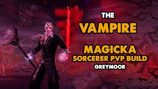 ESO  The Vampire  Magicka Sorcerer PVP Build  Greymoor [upl. by Marwin660]