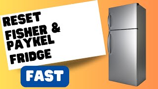 Resetting Your Fisher amp Paykel Fridge A StepbyStep Guide [upl. by Annaj]