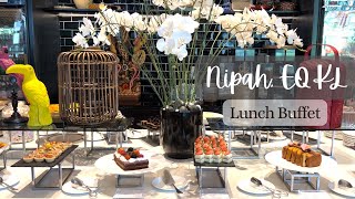 NIPAH  EQ HOTEL KL  Lunch Buffet Review 2023 [upl. by Luo177]