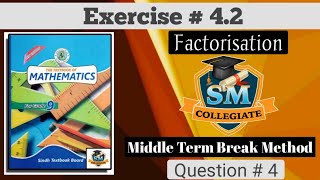 Ex  42  Question  04  Factorisation By Middle Term Break SM Collegiate KarachiSindh Board [upl. by Liahus210]