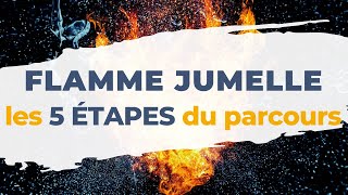 Êtesvous sur un parcours de flamme jumelle  Les 5 étapes à connaître [upl. by Thetos]